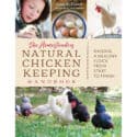 The Homesteader’s Natural Chicken Keeping Handbook